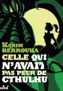 Celle qui n'avait pas peur de Cthulhu
